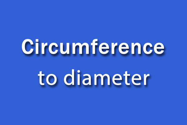 Circumference to diameter